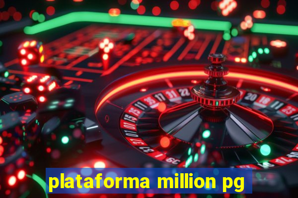 plataforma million pg